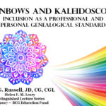 Rainbows and Kaleidoscopes: Inclusion as a  Genealogical Standard
