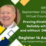 New GRIP Course: Proving Kinship Reliably With and Without DNA